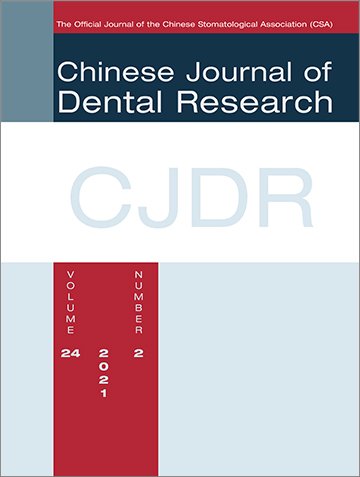 Chinese Journal of Dental Research, 2/2021