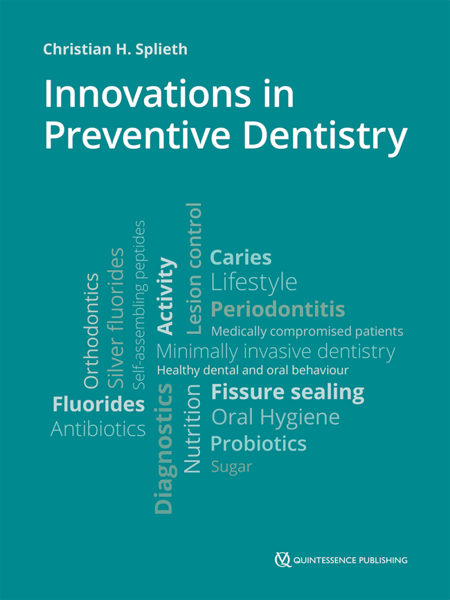 Splieth: Innovations in Preventive Dentistry