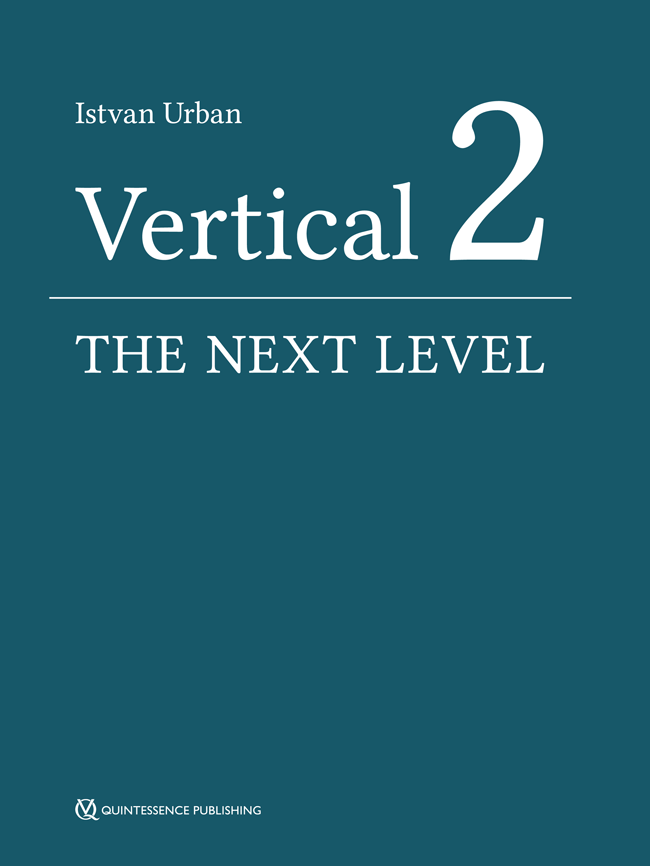 Urban: Vertical 2: The Next Level of Hard and Soft Tissue Augmentation
