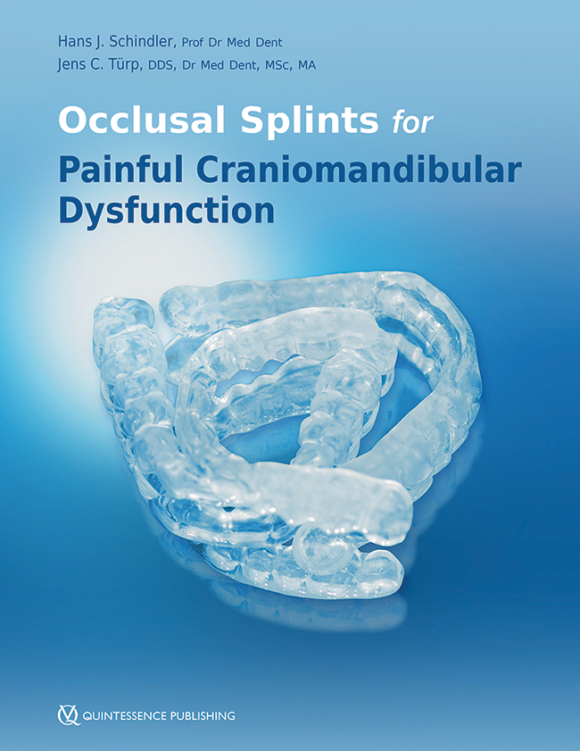 Schindler: Occlusal Splints for Painful Craniomandibular Dysfunction