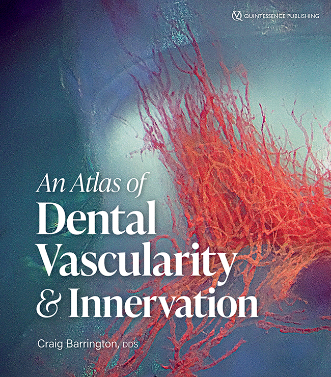 Barrington: An Atlas of Dental Vascularity & Innervation