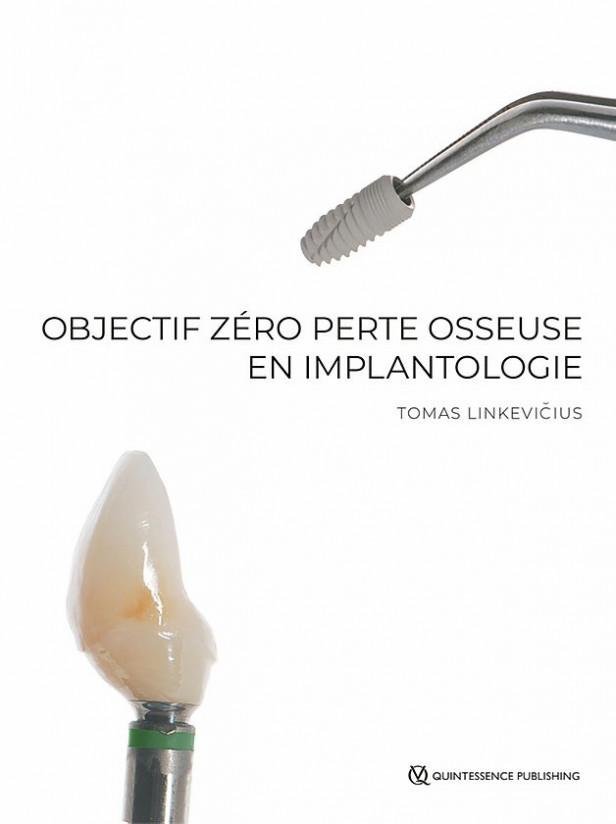 Linkevičius: Objectif zéro perte osseuse en implantologie