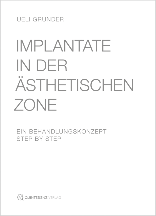 Grunder: Implantate in der ästhetischen Zone
