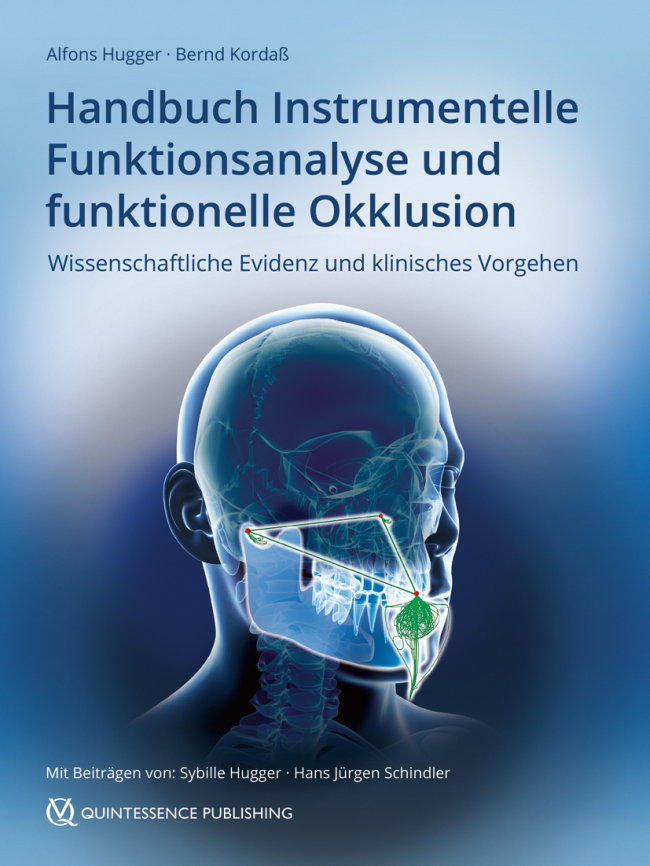 Hugger: Handbuch Instrumentelle Funktionsanalyse und funktionelle Okklusion