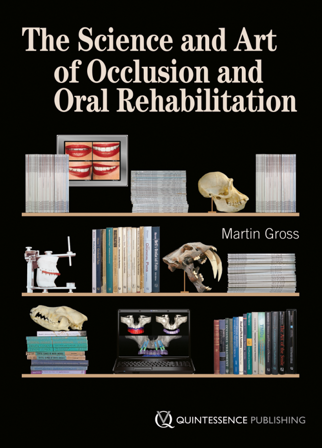 Gross: The Science and Art of Occlusion and Oral Rehabilitation