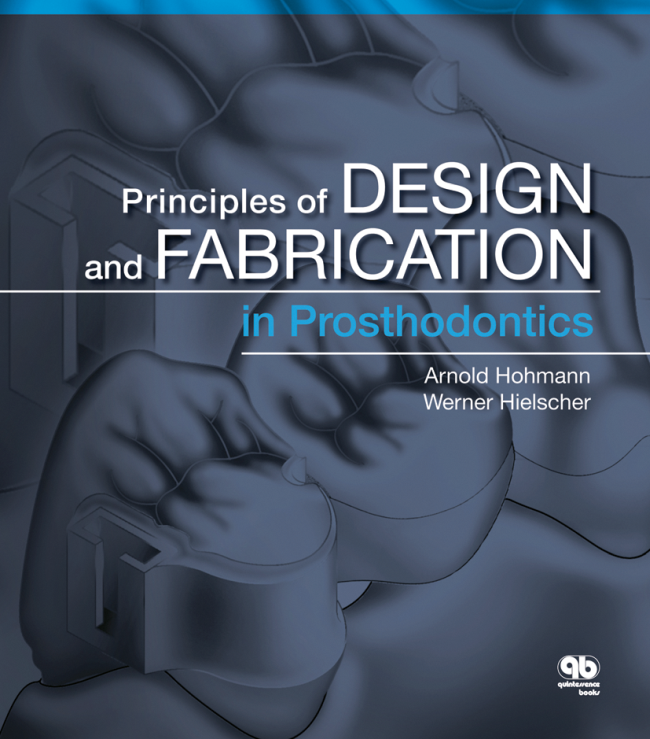Hohmann: Principles of Design and Fabrication in Prosthodontics