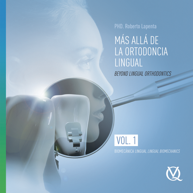 Lapenta: Beyond Lingual Orthodontics / Más allá de la Ortodoncia Lingual