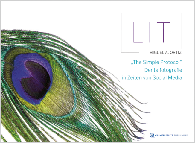 Ortiz: LIT: The Simple Protocol – Dentalfotografie in Zeiten von Social Media