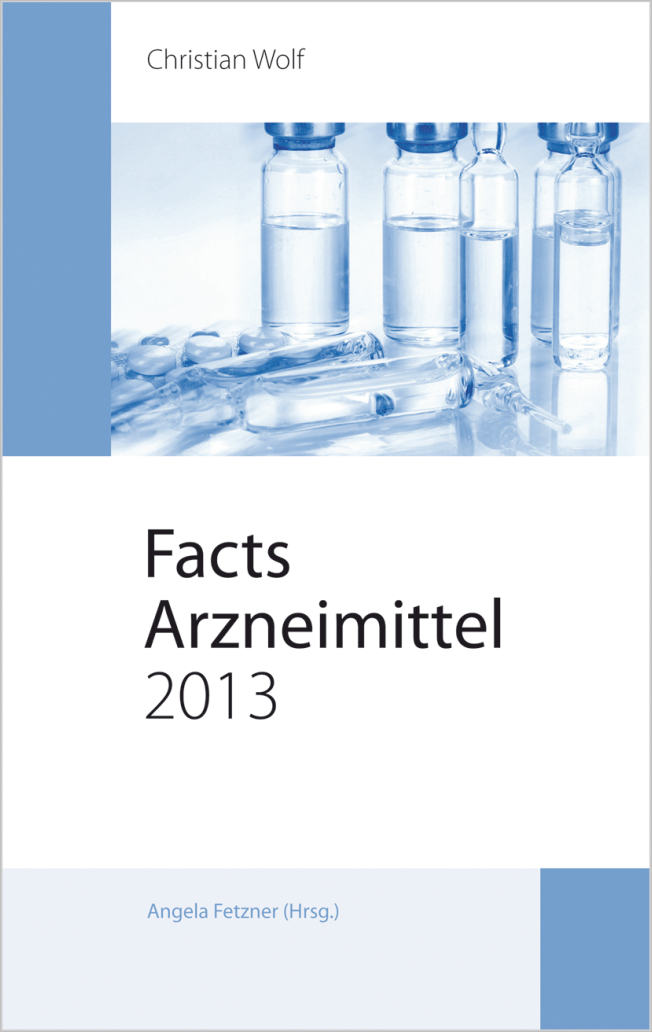 Wolf: Facts Arzneimittel 2013