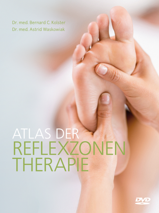 Kolster: Atlas der Reflexzonentherapie