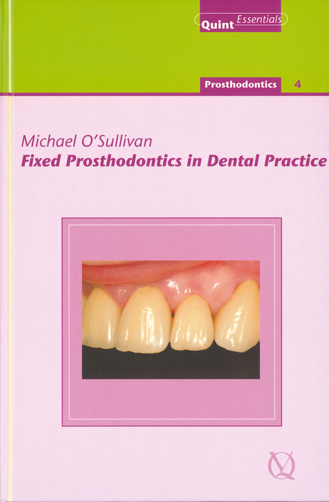OSullivan: Fixed Prosthodontics in Dental Practice
