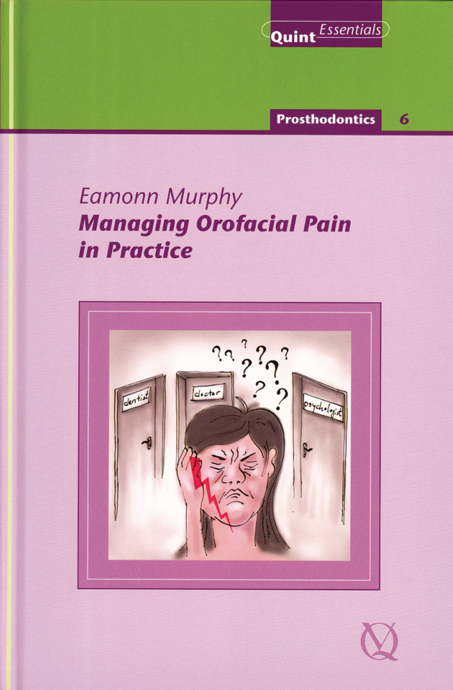Murphy: Managing Orofacial Pain in Practice